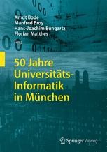 50 Jahre Universitats Informatik In Munchen Arndt Bode Springer