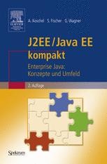 J2EE / Java EE kompakt: Enterprise Java: Konzepte und Umfeld | SpringerLink