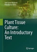 Plant Tissue Culture An Introductory Text Sant Saran Bhojwani Springer
