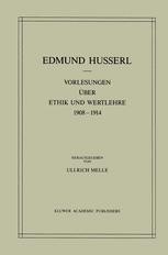 Vorlesungen über Ethik und Wertlehre 1908–1914 | SpringerLink Vorlesungen über Ethik und Wertlehre 1908–1914 | SpringerLink