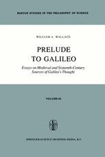 Prelude to Galileo: Essays on Medieval and Sixteenth-Century