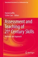 Assessment And Teaching Of 21st Century Skills Methods And Approach Patrick Griffin Springer