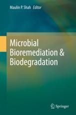 Microbial Bioremediation Biodegradation Maulin P Shah Springer