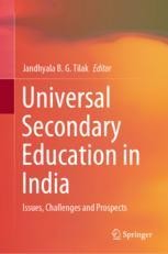 Universal Secondary Education In India Issues Challenges And Prospects Jandhyala B G Tilak Springer