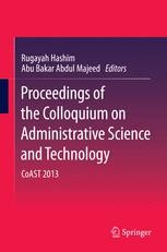 Proceedings Of The Colloquium On Administrative Science And Technology Coast 2013 Rugayah Hashim Springer