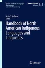 Handbook of North American Indigenous Languages and Linguistics