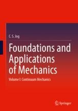 Foundations and Applications of Mechanics: Volume I: Continuum