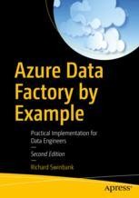 Azure Data Factory by Example: Practical Implementation for Data ...