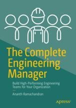The Complete Engineering Manager: Build High-Performing