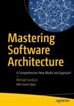 Mastering Software Architecture: A Comprehensive New Model