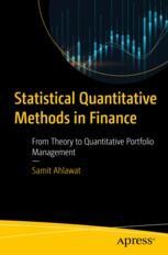 Statistical Quantitative Methods in Finance: From Theory to ...