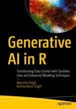 Generative AI in R: Transforming Data Science with Synthetic Data and ...