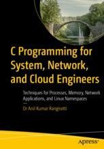 C Programming for System, Network, and Cloud Engineers: Techniques for ...