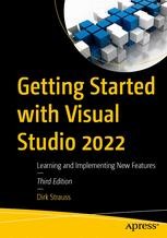 Working with Visual Studio 2022 | Springer Nature Link