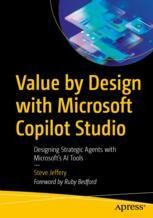 Value by Design with Microsoft Copilot Studio: Designing Strategic