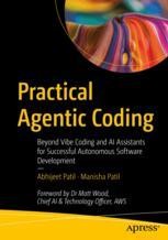 Practical Agentic Coding: Beyond Vibe Coding and AI Assistants for ...