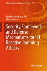Security Framework and Defense Mechanisms for IoT Reactive Jamming Attacks-finelybook