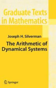 The Arithmetic of Dynamical Systems | Springer Nature Link