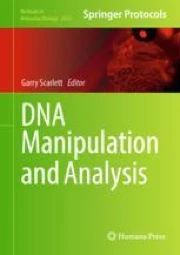 DNA Manipulation and Analysis | Springer Nature Link