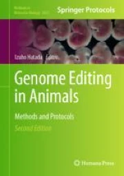 Genome Editing in Animals: Methods and Protocols | Springer Nature Link