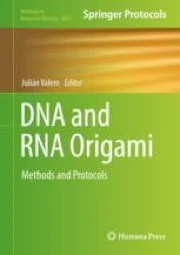 DNA and RNA Origami: Methods and Protocols | Springer Nature Link