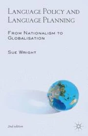 Language Policy and Language Planning: From Nationalism to ...
