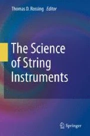 String Instrument Science The Science of String Instruments | Springer Nature Link