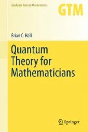 Lliam Quane Math Quantum Theory for Mathematicians | Springer Nature Link