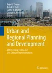 Urban and Regional Planning and Development: 20th Century Forms and ...