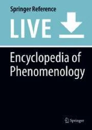 Encyclopedia of Phenomenology | Springer Nature Link