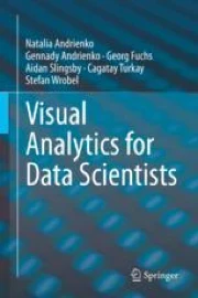 Visual Analytics for Data Scientists | Springer Nature Link