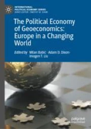 The Political Economy of Geoeconomics: Europe in a Changing World ...