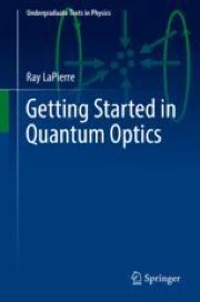 Getting Started in Quantum Optics | Springer Nature Link