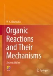 Organic Reactions and Their Mechanisms | Springer Nature Link