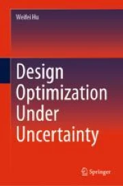 Design Optimization Under Uncertainty | Springer Nature Link
