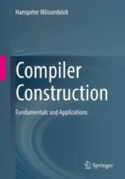 Compiler Construction: Fundamentals and Applications | Springer Nature Link