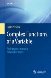 Complex Functions of a Variable: An Introduction with Solved Exercises ...