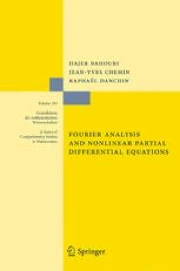 Fourier Analysis and Nonlinear Partial Differential Equations ...