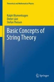 Basic Concepts of String Theory | Springer Nature Link
