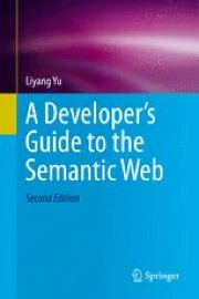 A Developer’s Guide to the Semantic Web | Springer Nature Link