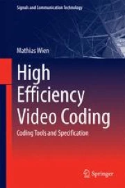 High Efficiency Video Coding: Coding Tools and Specification | Springer ...