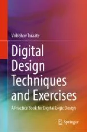 Digital Design Techniques and Exercises: A Practice Book for Digital ...
