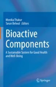 Bioactive Components: A Sustainable System for Good Health and Well ...