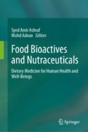 Food Bioactives and Nutraceuticals: Dietary Medicine for Human Health ...