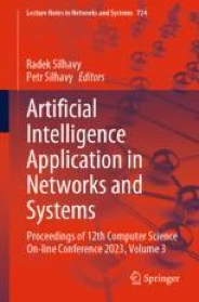 Artificial Intelligence Application in Networks and Systems - Proceedings of 12th Computer Science On-line Conference 2023, Vol. 3