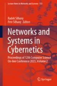 Networks and Systems in Cybernetics - Proceedings of 12th Computer Science On-line Conference 2023, Vol. 2