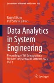 Data Analytics in System Engineering
Proceedings of 7th Computational Methods in Systems and Software 2023, Vol. 3