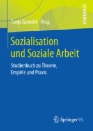 Sozialisation Und Soziale Arbeit In Unterschiedlichen Lebensphasen Und ...