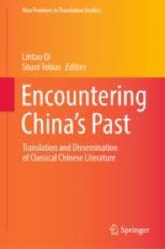 Literary Translation as Cultural Encounter: Classical Chinese