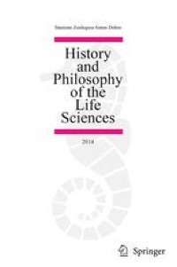                                   History and Philosophy of the Life Sciences                              volume  43, Article number: 81  (2021 ) 